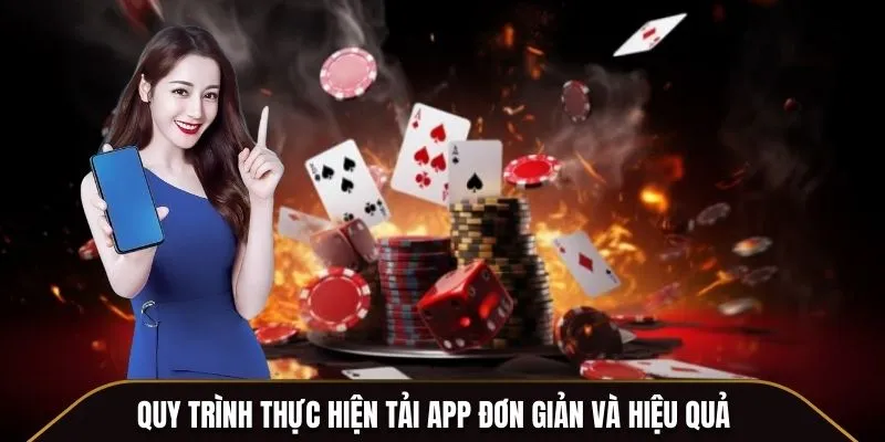 Quy trình thực hiện tải app đơn giản và hiệu quả